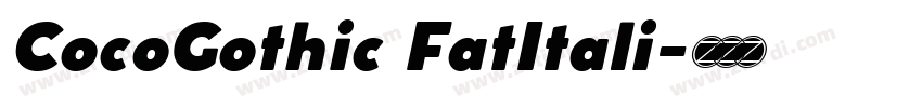 CocoGothic FatItali字体转换